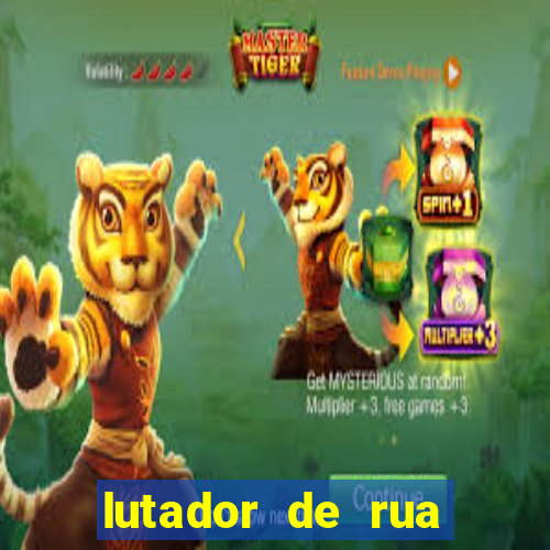 lutador de rua filme completo dublado mega filmes